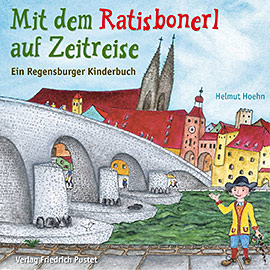 Mit dem Ratisbonerl auf Zeitreise
